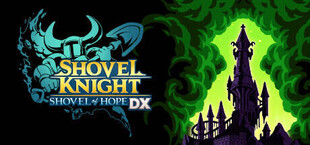 Shovel Knight: Shovel of Hope DX