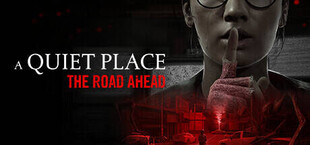 A Quiet Place: The Road Ahead