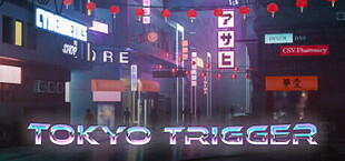 Tokyo Trigger