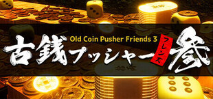 Old Coin Pusher Friends 3