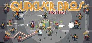 Quacker Bros : First Heist