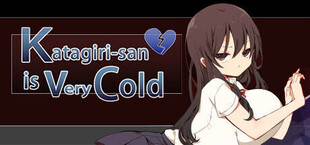 Katagiri-san is very cold