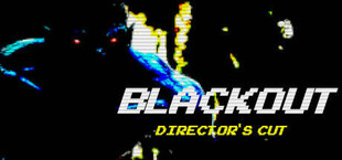 Blackout: Director's Cut