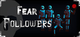 Fear Followers