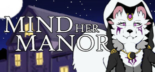 Mind Her Manor