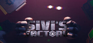 Sivi's Factory