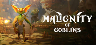 Malignity of Goblins