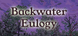 Backwater Eulogy