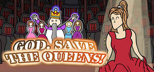 God, Save the Queens!