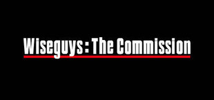 Wiseguys: The Commission