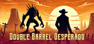 Double Barrel Desperado