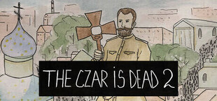 The Czar is Dead 2