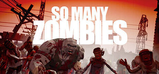 So Many Zombies