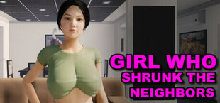 Girl Who Shrunk the Neighbors