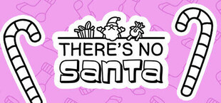 There's No Santa