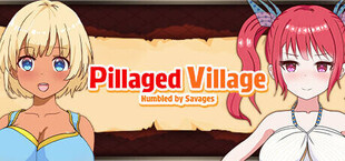 Pillaged Village: Humbled by Savages