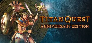 Titan Quest Anniversary Edition