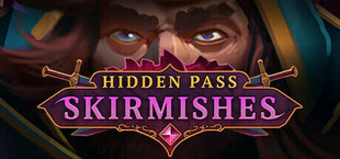 Hidden Pass Skirmishes