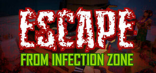 Escape From Infection Zone