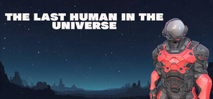 The Last Human In The Universe