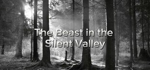 The Beast in the Silent Valley