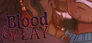 Blood & Play