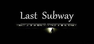 Last Subway 末班车