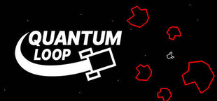 Quantum Loop