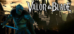 Valor & Blade