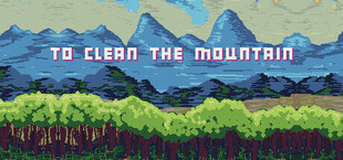 To Clean The Mountain