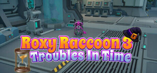 Roxy Raccoon 3: Troubles in Time