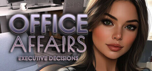 Office Affairs : Executive Decisions