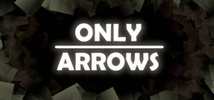 Only Arrows