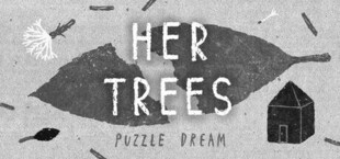 HER TREES : PUZZLE DREAM