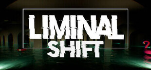 LIMINAL SHIFT