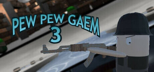 Pew Pew Gaem 3