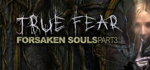 True Fear: Forsaken Souls Part 3