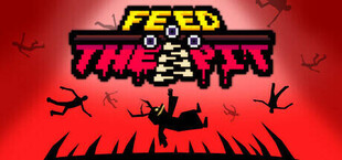 Feed The Pit