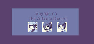 Voyage on the Alihacc Desert | アリハック沙漠の旅