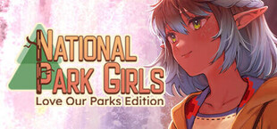 National Park Girls: Love Our Parks Edition