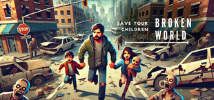 Broken World: Save Your Children