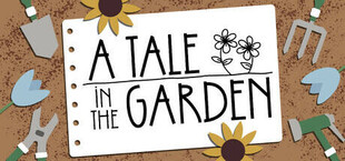 A Tale In The Garden