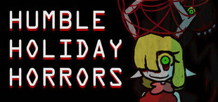 Humble Holiday Horrors