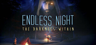 Endless Night: The Darkness Within