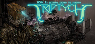 Triptych Book I: Betrayal Aboard the Auberon