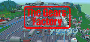 The Gears: Factory