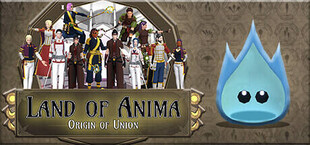 Land of Anima: Origin of Union