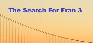 The Search For Fran 3