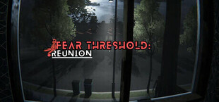 Fear Threshold - Reunion