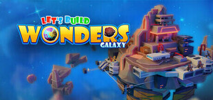 Let's Build Wonders: Galaxy